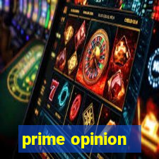 prime opinion